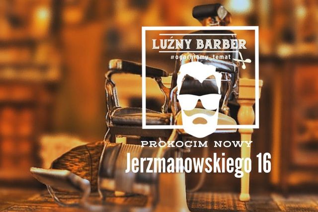 Luźny Barber Prokocim & Bieżanów — barbershop w Krakowie