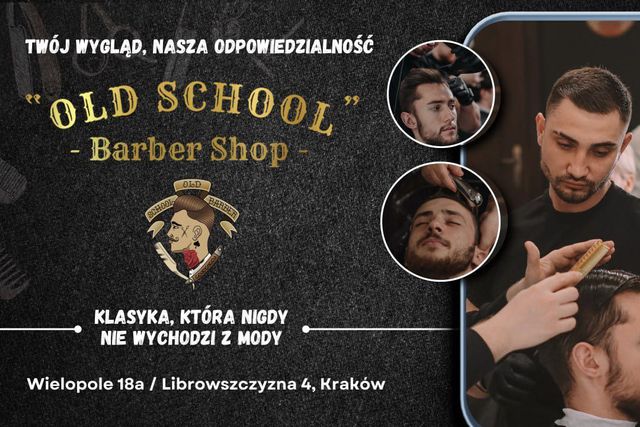 ⚜️𝓞𝓛𝓓 𝓢𝓒𝓗𝓞𝓞𝓛⚜️ 𝓑𝓪𝓻𝓫𝓮𝓻𝓢𝓱𝓸𝓹 — barbershop w Krakowie